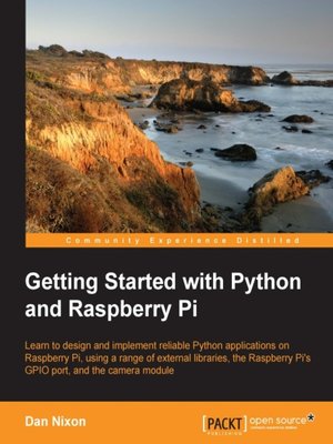 cover image of Getting Started with Python and Raspberry Pi